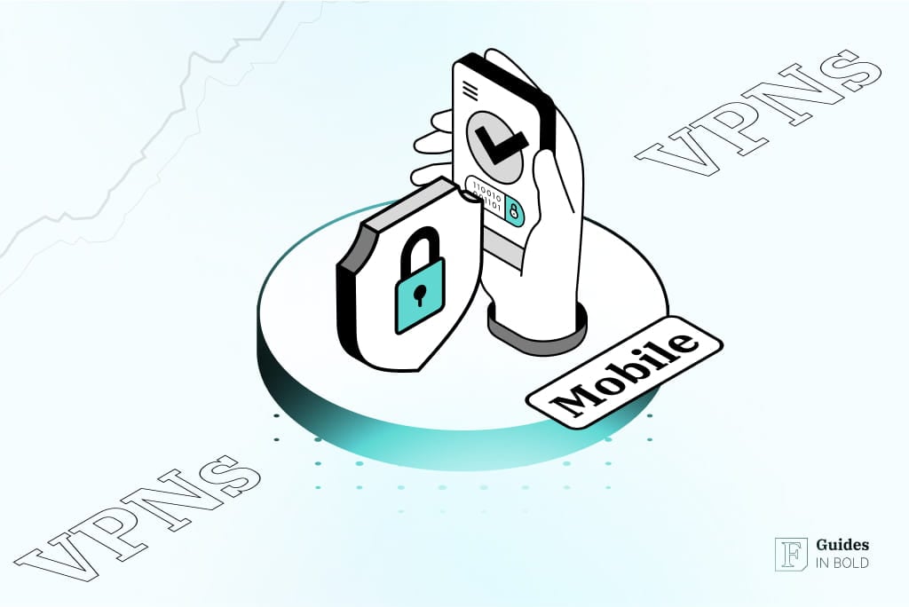 Best Mobile VPNs | Top 5 Picks [2023 Guide]