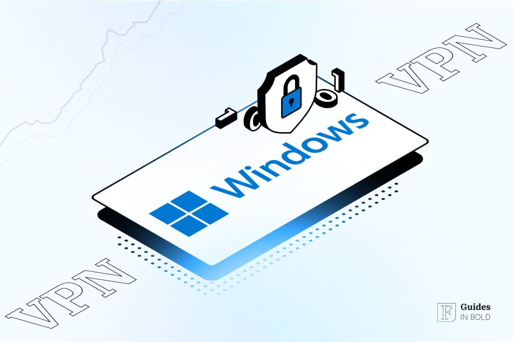 Best VPN for Windows | Top 5 Picks [2023 Guide]