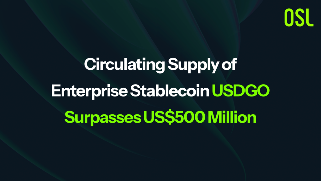 Circulating Supply of Enterprise Stablecoin USDGO Surpasses US$500 Million as Liquidity Deepens and Ecosystem Expands