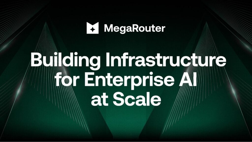 MegaRouter Building Infrastructure for Enterprise AI at Scale