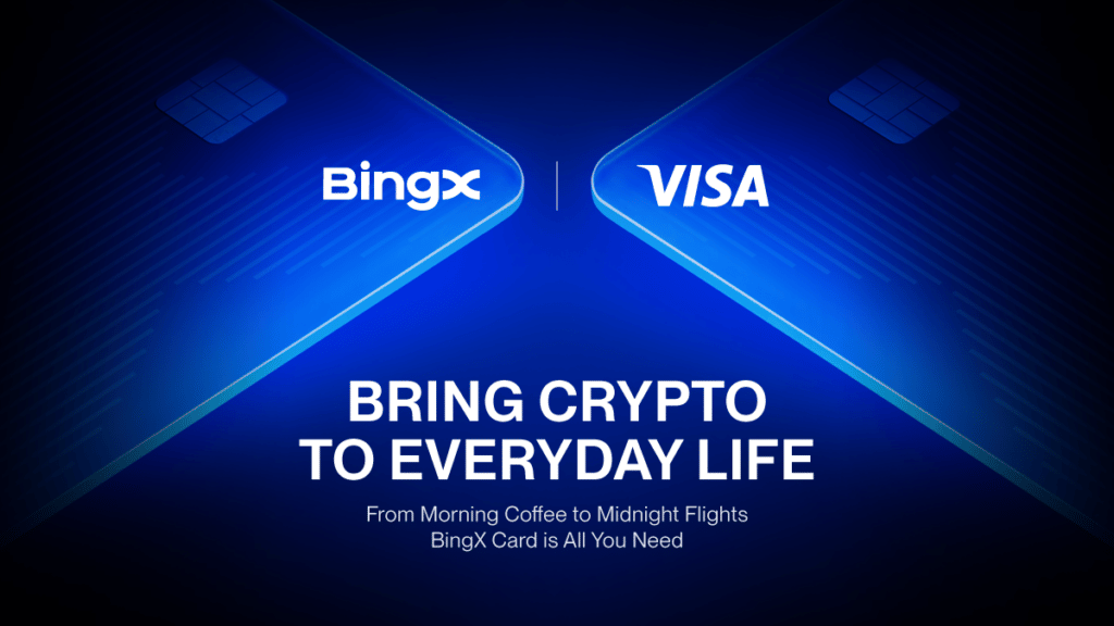BingX Launches the BingX Visa Debit Card, Bridging Digital Assets and Everyday Payments