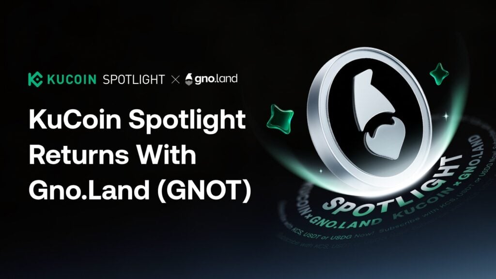 KuCoin Spotlight Returns With a Gno.land (GNOT) Pre-Listing Subscription, Featuring Pro-Rata Allocation, KCS Holder Benefits and Conditional Buyback Mechanism