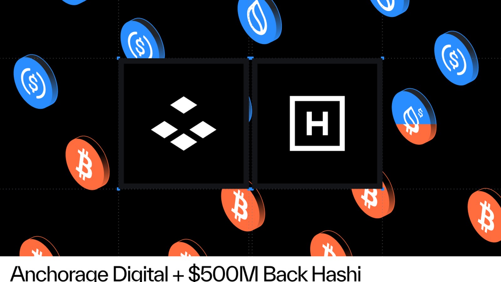 Hashi Mainnet to Launch With $500M in Capital Backing, Adds Anchorage Digital to Coalition