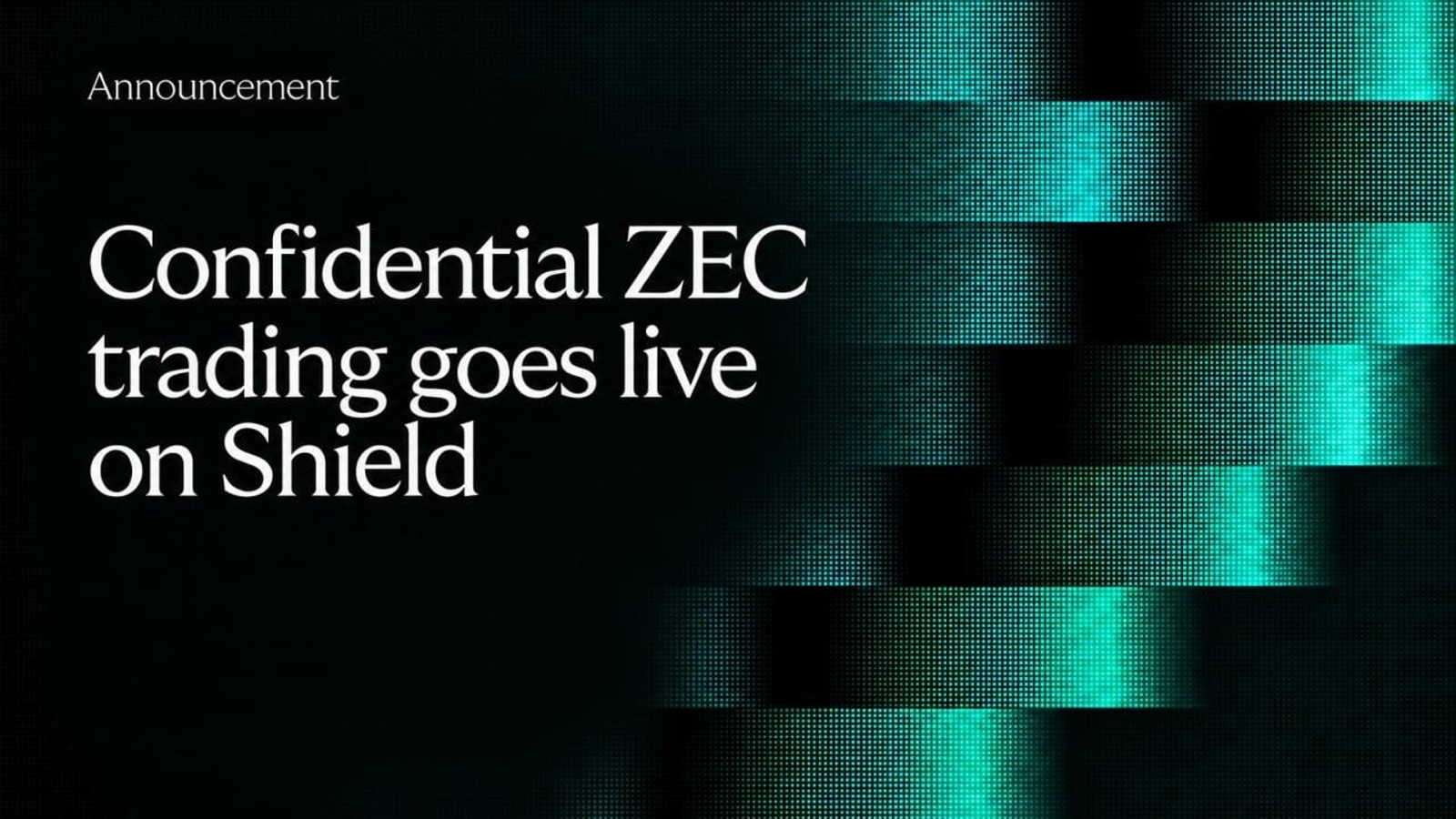 Confidential ZEC trading goes live on Shield
